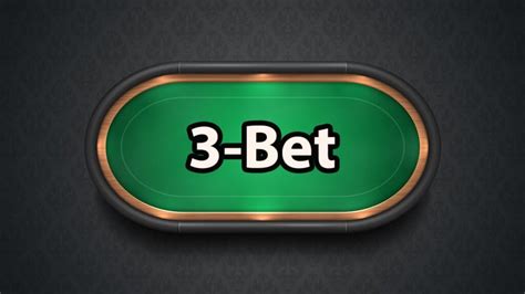 3 bet poker meaning